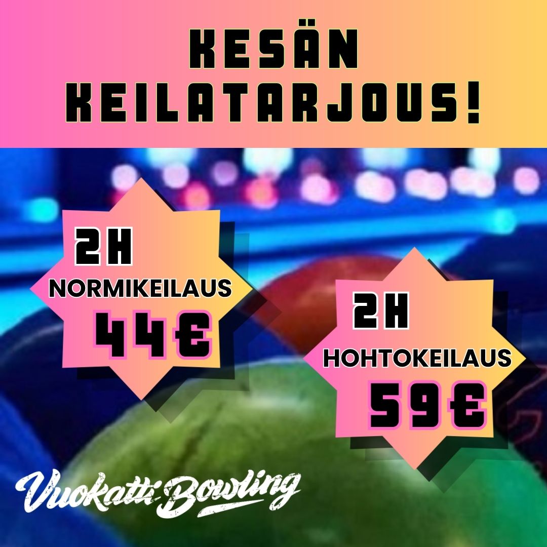 Kesän keilatarjous 2h